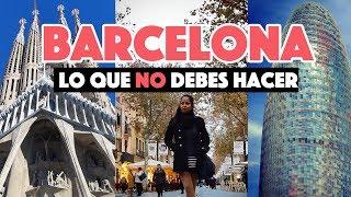 Errores al viajar a Barcelona por primera vez