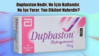 Duphaston Nedir, Ne İçin Kullanılır, Ne İşe Yarar, Yan Etkileri Nelerdir?