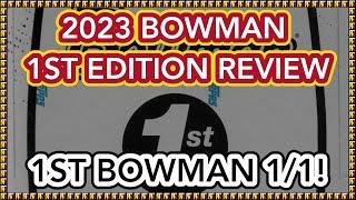 2023 BOWMAN BASEBALL 1ST EDITION BOX REVIEW || LAST PACK MOJO! || 1ST BOWMAN RAINBOW 1/1 PULL!