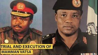 Trial and Execution of Mamman Vatsa