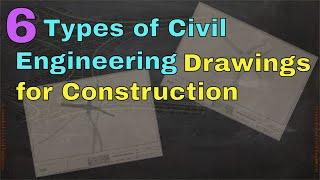 6 Types of Civil Engineering Drawings  for Construction