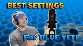 BEST Blue Yeti Settings Using G Hub