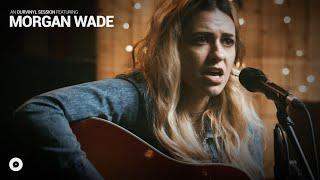 Morgan Wade - Through Your Eyes | OurVinyl Sessions