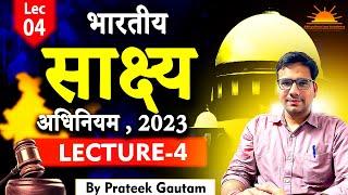 The Bharatiye Saksha Adhiniyam 2023 | BSA 2023 | Lecture-4 | BSA Lecture | New Criminal Laws