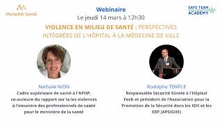 Violence en Milieu de Santé : Perspectives Intégrées de l'Hôpital à la Médecine de Ville