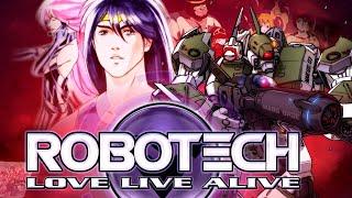 ROBOTECH: LOVE LIVE ALIVE