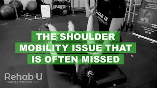 The shoulder mobility issue that is often missed