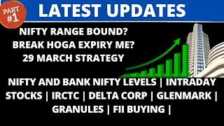 Nifty Prediction for TomorrowNIFTY EXPIRYIRCTC SHARE DELTA CORP SHARE GRANULES 28 MARCH PART-1