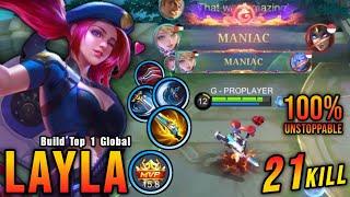 21 Kills + 2x MANIAC!! Unstoppable Layla Build!! - Build Top 1 Global Layla ~ MLBB