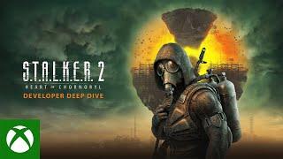 S.T.A.L.K.E.R. 2 Heart of Chornobyl - Developer Deep Dive