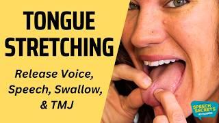 Tongue Stretches for Speech & Swallowing | Improve Flexibility & Reduce Tension