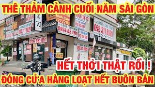 THÊ THẢM CẢNH SÀI GÒN CUỐI NĂM ĐÓNG CỬA HÀNG LOẠT ĐIỀU GÌ ĐANG XẢY RA KHU NHÀ GIÀU PHÚ MỸ HƯNG