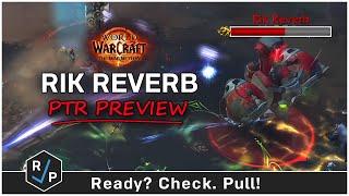 Rik Reverb - Liberation of Undermine - 11.1 PTR Testing Preview