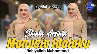 Shinta Arsinta - Manusia Idolaku (Official Music Video) | Nabiyullah Muhammad