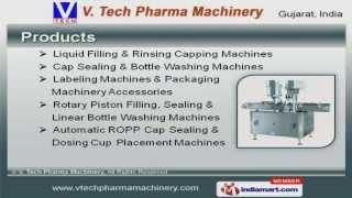 Pharmaceutical Machine by V. Tech Pharma Machinery, Kalol