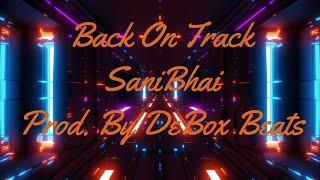 Back On Track II Mivval II Prod By DeBox Beats II MV