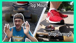 Top Mount Vs. Drop Through Longboards | Which one should you buy!?!