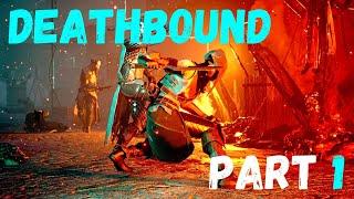 I'm A Warrior Created Through Forbidden Experiments - Deathbound Full Walkthrough Part 1 #Deathbound