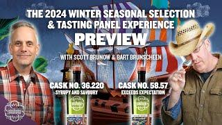 Tasting Panel Experience Cask No. 58.57 and Winter Seasonal Selection Cask No. 36.220