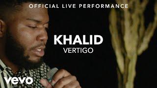 Khalid - Vertigo Official Live Performance (Vevo X)