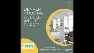 Denver Housing Bubble - What is Going on in the Denver Housing Market