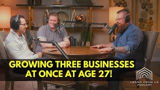 What Its Like Growing THREE Businesses at Once | Chris Jespersen