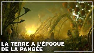 A quoi ressemblait la Terre à l'époque de la Pangée ? | Documentaire Histoire de la Terre