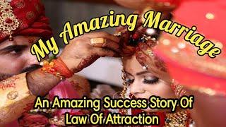 An Amazing Marriage   An Amazing Success Story Of Law Of Attraction 