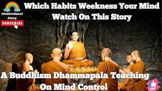 Dhammapala Lesson On Mind Control | Dhammapala Teaching On Mind Controls | Buddhist Gem Fellowship |