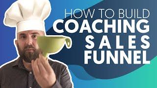 How to Build a Coaching Sales Funnel