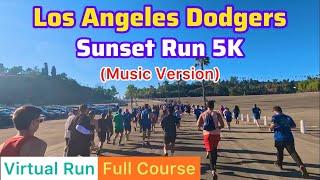 2024 LA Dodgers Sunset Run 5K (Full Course)｜Treadmill Running Scenery & Music (Virtual Run)