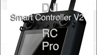 DJI Smart Controller V2, RC Pro Controller