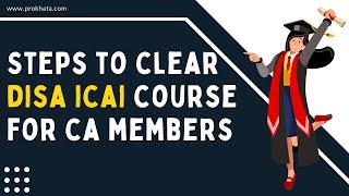 Steps to clear DISA ICAI course for CA Members | Post Qualification Course | ISA 3.0