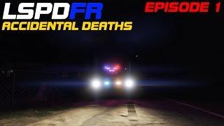 Accidental Deaths - LSPD:FR | Episode 1