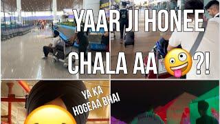 Finally yaar ji hone chala na trip ta || trip to ||