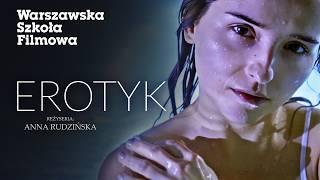 EROTYK (2023) | reż. Anna Rudzińska | Dwuminutowy Film Warsztatowy