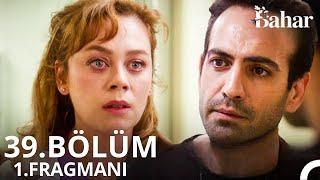 Bahar 38. Bölüm Fragmanı | “ Çok Yoruldum Artık “