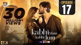 Kabhi Main Kabhi Tum Episode 17 | Fahad Mustafa | Hania Aamir | 2 Sep 2024 (Eng Sub) | ARY Digital