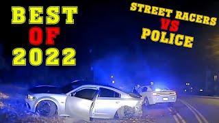 POLICE vs STREET RACERS. Wildest 140+ MPH Pursuits. BEST OF 2022.