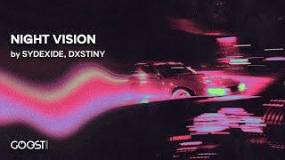 SYDEXIDE, DXSTINY - NIGHT VISION (Official Audio)