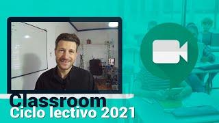 Classroom - Ciclo lectivo 2021