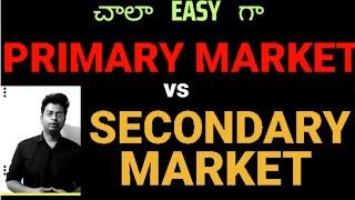 difference between primary market and secondary market | primary market vs secondary market