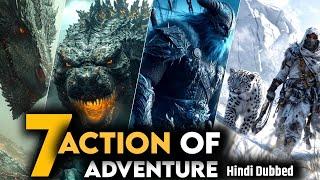 Top 7 Best" Action Adventure Movies In Hindi Dubbed 2024-25 | Best Movies On Netflix , Prime Video