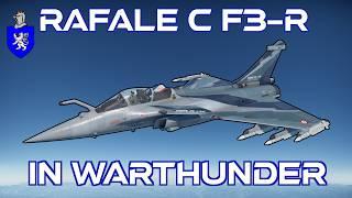 Rafale C F3-R In War Thunder : A Basic Review