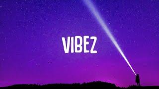 ZAYN - Vibez (Lyrics)