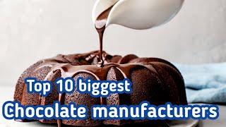 Top 10 biggest chocolate manufacturers in the world | sky world