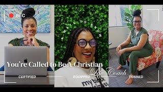 4 Ways to Know You’re Called to Be a Christian Life Coach