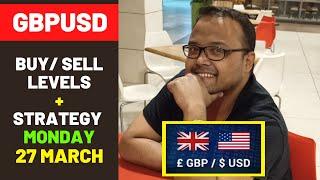 GBPUSD Strategy MONDAY 27 MARCH | GBPUSD Analysis MONDAY 27 MARCH | GBPUSD Forecast MONDAY 27 MARCH