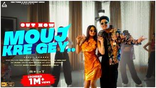 Mouj Kre Gey (Official Video) : Preet Sandhu | Nisha Bhatt | New Punjabi Song 2024