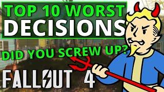 Top 10 Worst Decisions in Fallout 4